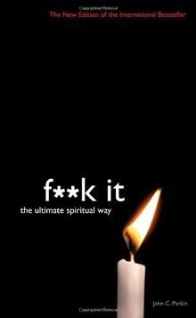 F**k it von Parkin, John C | Buch | Zustand gut