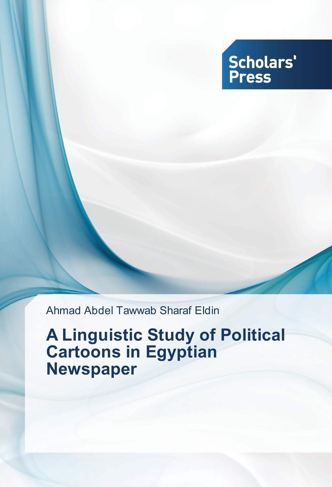 Thumbnail - Ahmad Abdel Tawwab Sharaf Eldin | A Linguistic Study Of Political