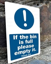 Please Empty Full Bin Metal Sign. Kitchen, Catering, Hotel, Safety & Warning