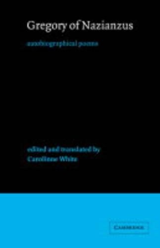 Gregory of Nazianzus by  Gregory of Nazianzus, Carolinne White - 9780521472814