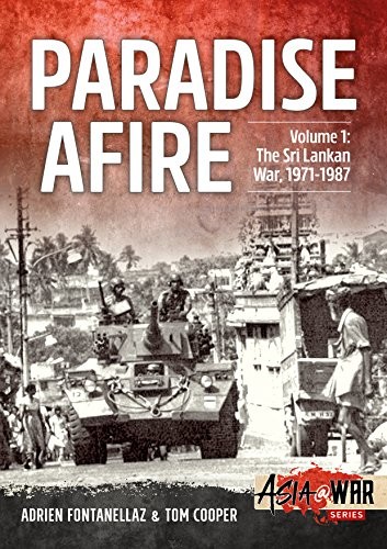 Paradise Afire, Volume 1: The Sri Lankan War, 1971-1987 (Asia@War) - Image 6