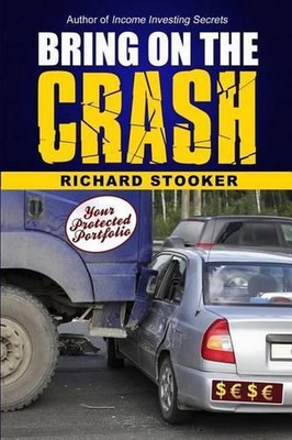 Bring on the Crash!: A 3-Step Practical Survival Guide: Prepare for Economic Col