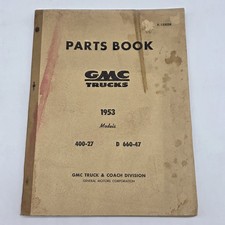 1953 Gmc Truck Parts Book Catalog Models 400-27 D 660-47 Gmc Truck And Coach Div