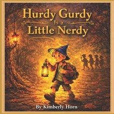 Hurdy Gurdy is a Little Nerdy