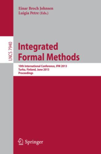 Thumbnail - Integrated Formal Methods 10th International Conference, Ifm 2013,
