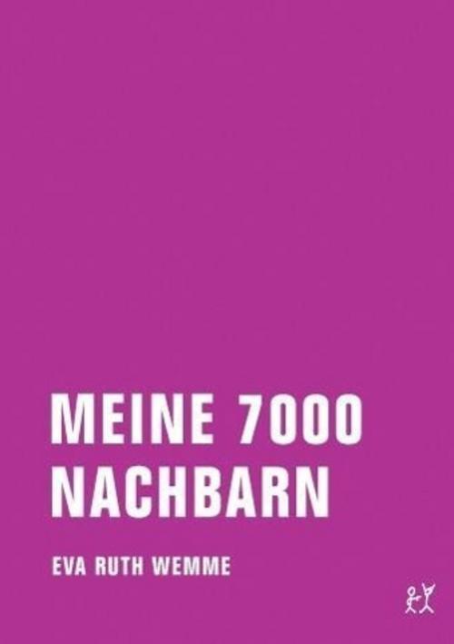 Meine 7000 Nachbarn, Eva Ruth Wemme