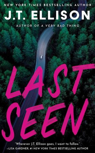Last Seen by J. T. Ellison [Paperback]