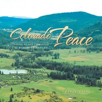 Linda Liane | Colorado Peace | Taschenbuch | Englisch (2017) | Xlibris