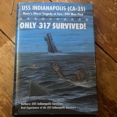 Only 317 Survived! USS Indianapolis (CA-35) by U.S.S. Survivors HC DJ