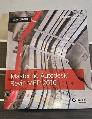 Mastering Autodesk Revit Mep 2016 - Autodesk Official Press Whitbread SYBEX