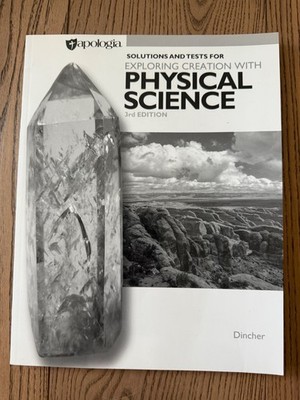 Apologia Solutions and Tests for Exploring Creation with Physical Science 3rd ed