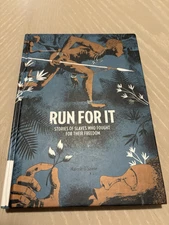 NEW BOOK Run for It - Stories of Slaves Who Fought for Their Freedom by  D'salet