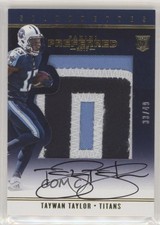 2017 Panini Preferred Rookie Silhouettes Prime 33/49 Taywan Taylor #99 Auto 8x7