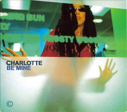 Charlotte - Be Mine - Used CD - 44 - N6999z