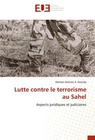 Lutte Contre Le Terrorisme Au Sahel Aspects Juridiques Et Judiciaires Koundy