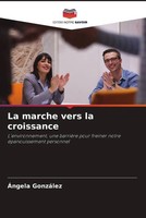 ÁNgela GonzáLez | La Marche Vers La Croissance | Taschenbuch | FranzöSisch