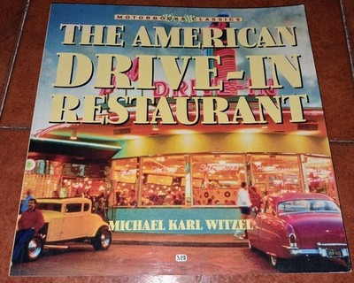 WITZEL THE AMERICAN DRIVE IN RESTAURANT MBI MOTORBOOKS CLASSICS 2002 HISTORY
