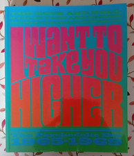 I Want to Take You Higher Rock and Rock psychedelic era 1965 69 Miles Barry book