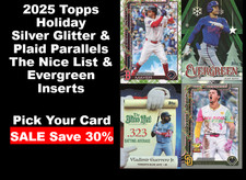 2025 Topps Holiday Insert &amp; Parallel Silver Glitter, Plaid, Nice List, Evergreen