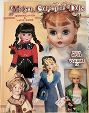 Modern Collectible Dolls Identification and Value Guide by Patsy Moyer Volume IV