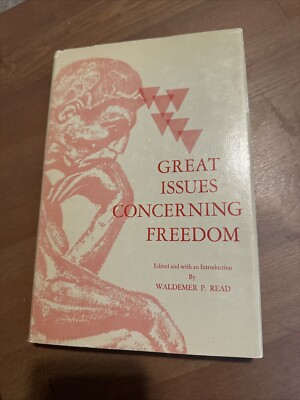 GREAT ISSUES CONCERNING FREEDOM ed. by Waldemer P. Read - 1962 - Philosophy