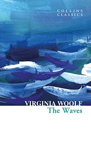 The Waves (Collins Classics), Woolf, Virginia