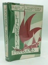 LITURGICAL PRELUDES - Luis Martinez - 1961 1st ed - Catholic liturgy