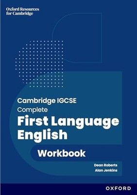 Cambridge IGCSE Complete First Language English: Workbook: Third Edition by Dea