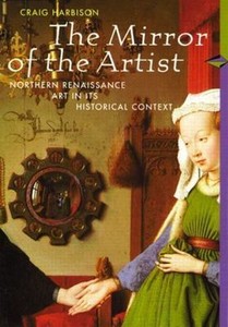 Mirror of the Artist : Northern Renaissance Art Perspectives by Craig