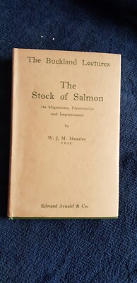 The Stock Of Salmon - The Buckland Lectures , Menzies, W.J. M - 1949 (18)