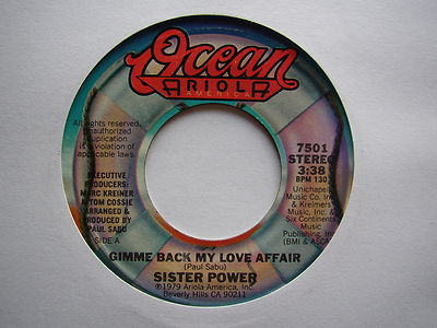 SISTER POWER: Gimme Me Back My love Affair (Ocean Ariola)  7'' 1979 Disco Classic