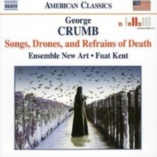 CRUMB/ENSEMBLE NEW ART/KENT: SONGS DRONES & REFRAIN - CD