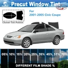 Computerized Custom PreCut Window Tint Film Kit For 2001-2005 Honda Civic Coupe