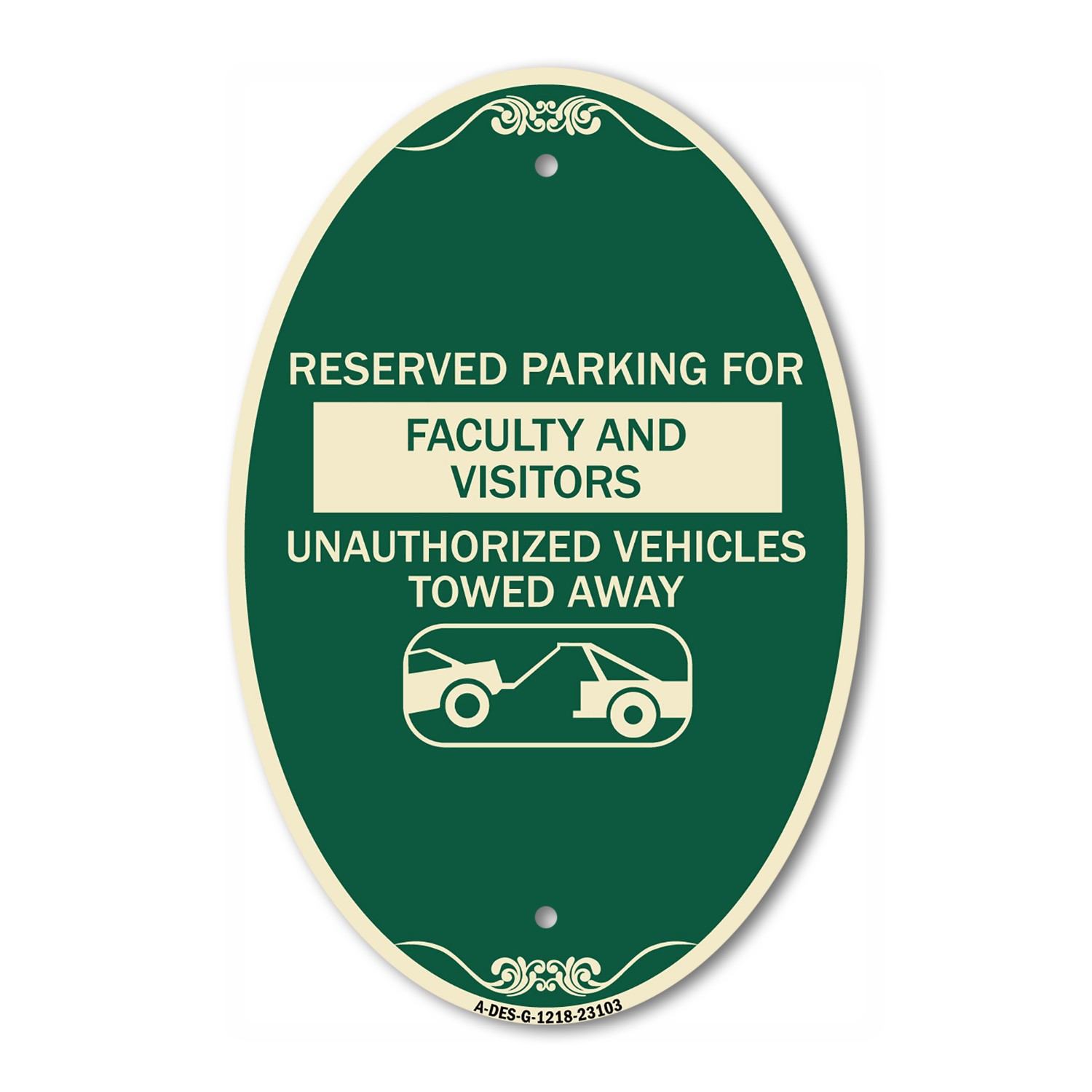 Reserved Parking for Faculty and Visitors Unauthorized Vehicles Towed Away 12" x