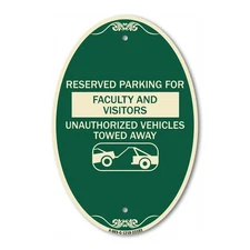 Reserved Parking for Faculty and Visitors Unauthorized Vehicles Towed Away 12" x