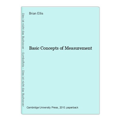 Basic Concepts of Measurement Ellis, Brian:
