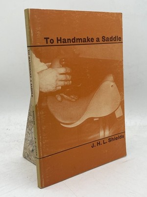 To Handmake a J.H.L Shields 1975 1st Paperback Saddlery Making Craft Dressage