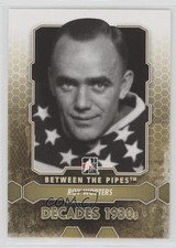 2012-13 ITG Between the Pipes Roy Worters #179 HOF 0z6
