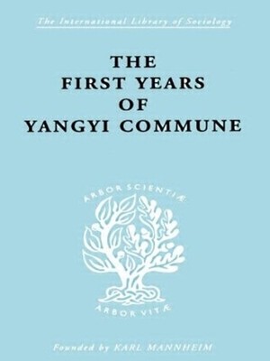 Die ersten Jahre der Gemeinde Yangyi - 9780415176262