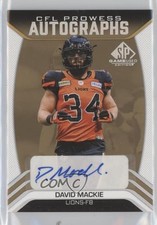 2023 SP Game Used Edition CFL Prowess Auto Gold David Mackie #CPA-DM Auto