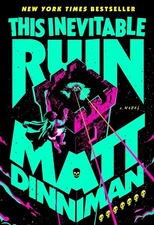 Matt Dinniman This Inevitable Ruin (Hardback)