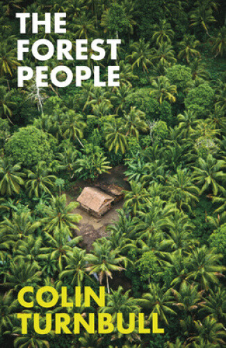 Thumbnail - The Forest People By Colin M. Turnbull