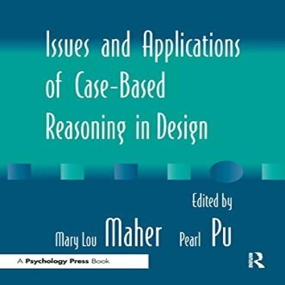 Issues and Applications of Case-Based Reasoning to Design Taylor