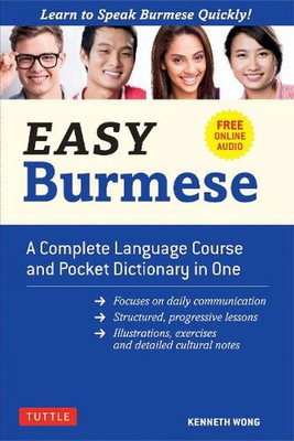 Easy Burmese: A Complete Language Course and Pocket Dictionary in One by Kenneth