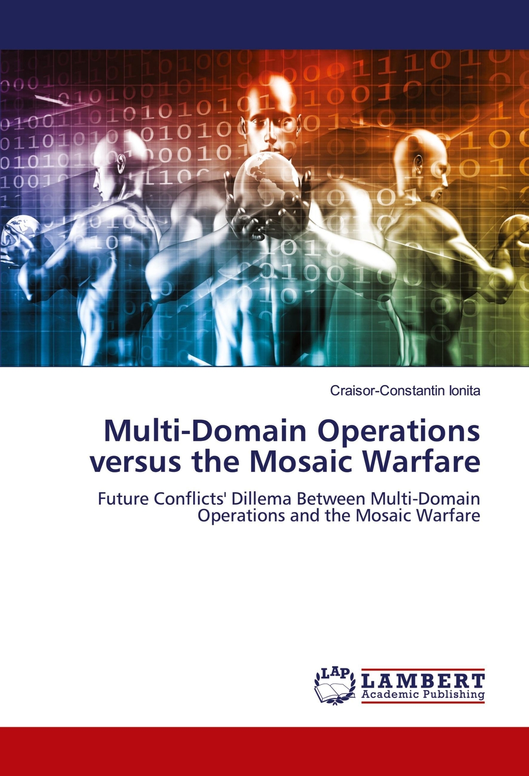 Multi-domain Operations Versus The Mosaic Warfare | Craisor-constantin