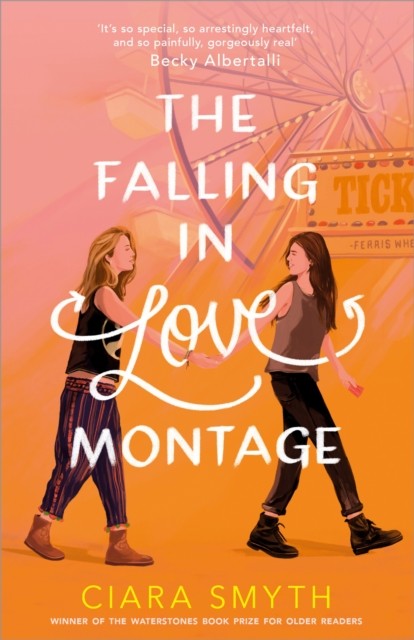 The Falling in Love Montage by Ciara Smyth (Paperback Book)