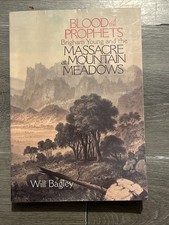 Blood of the Prophets : Brigham Young and the Massacre at Mountai