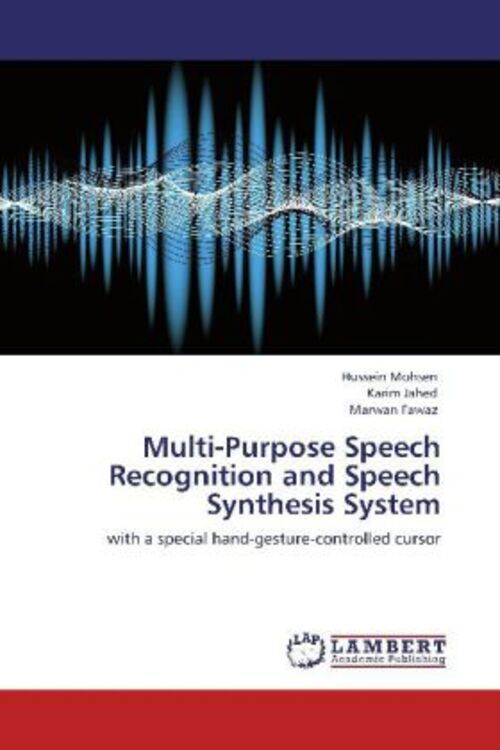 Thumbnail - Hussein Mohsen (u. A.) | Multi-purpose Speech Recognition And