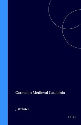 Carmel in Medieval Catalonia (Medieval Mediterranean)
