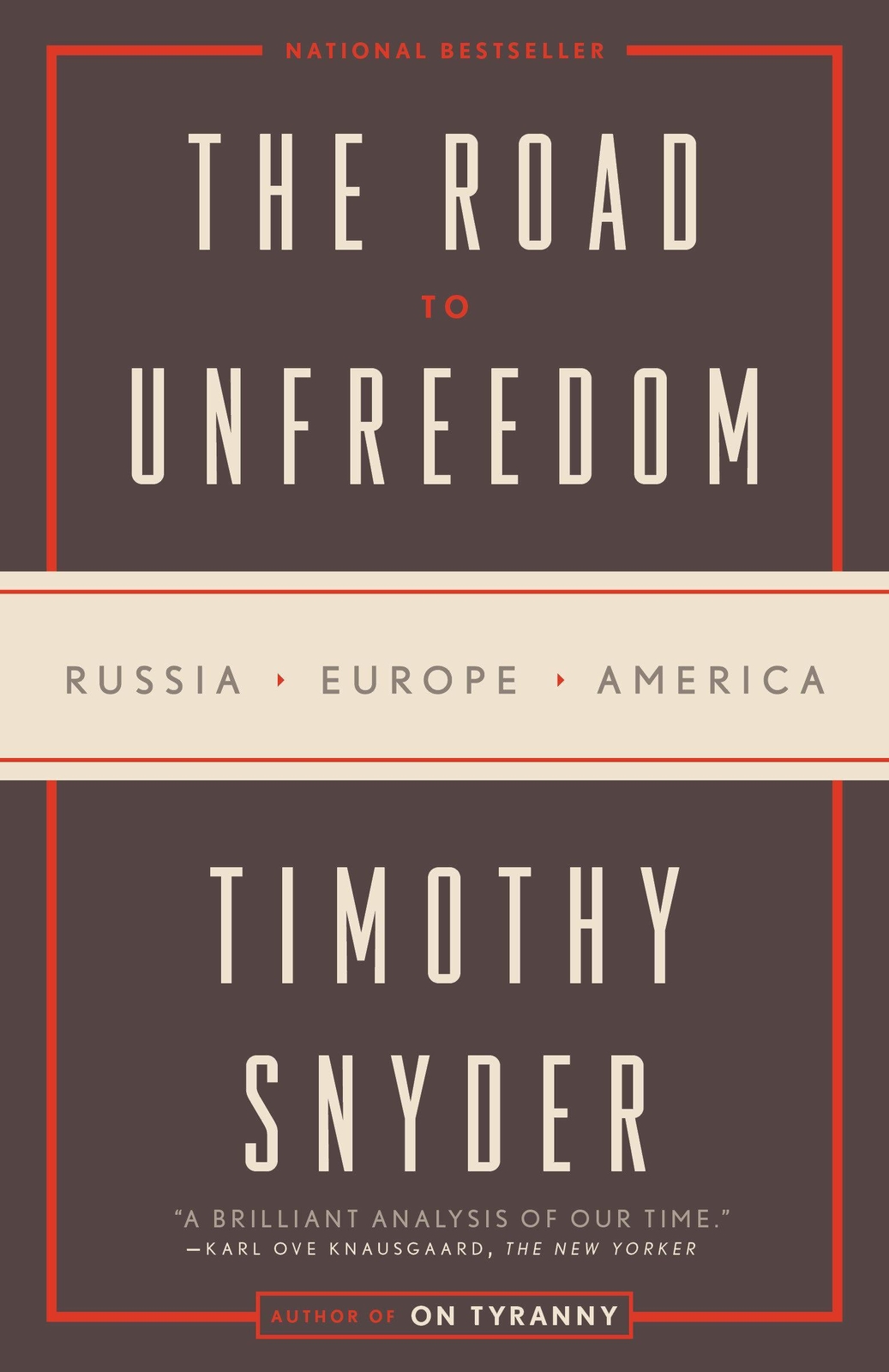 Thumbnail - The Road To Unfreedom | Russia, Europe, America | Timothy Snyder |